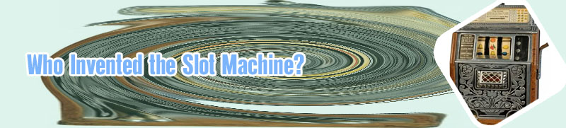 First slot machine