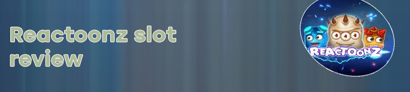 Reactoonz free slot